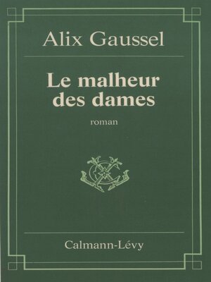cover image of Le Malheur des dames